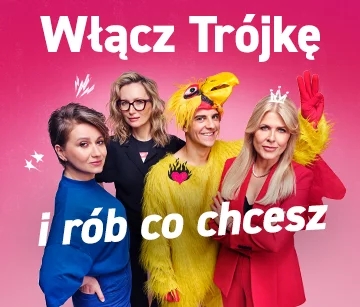 Włącz Trójkę i rób co chcesz 