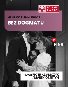 Bez dogmatu - Henryk Sienkiewicz