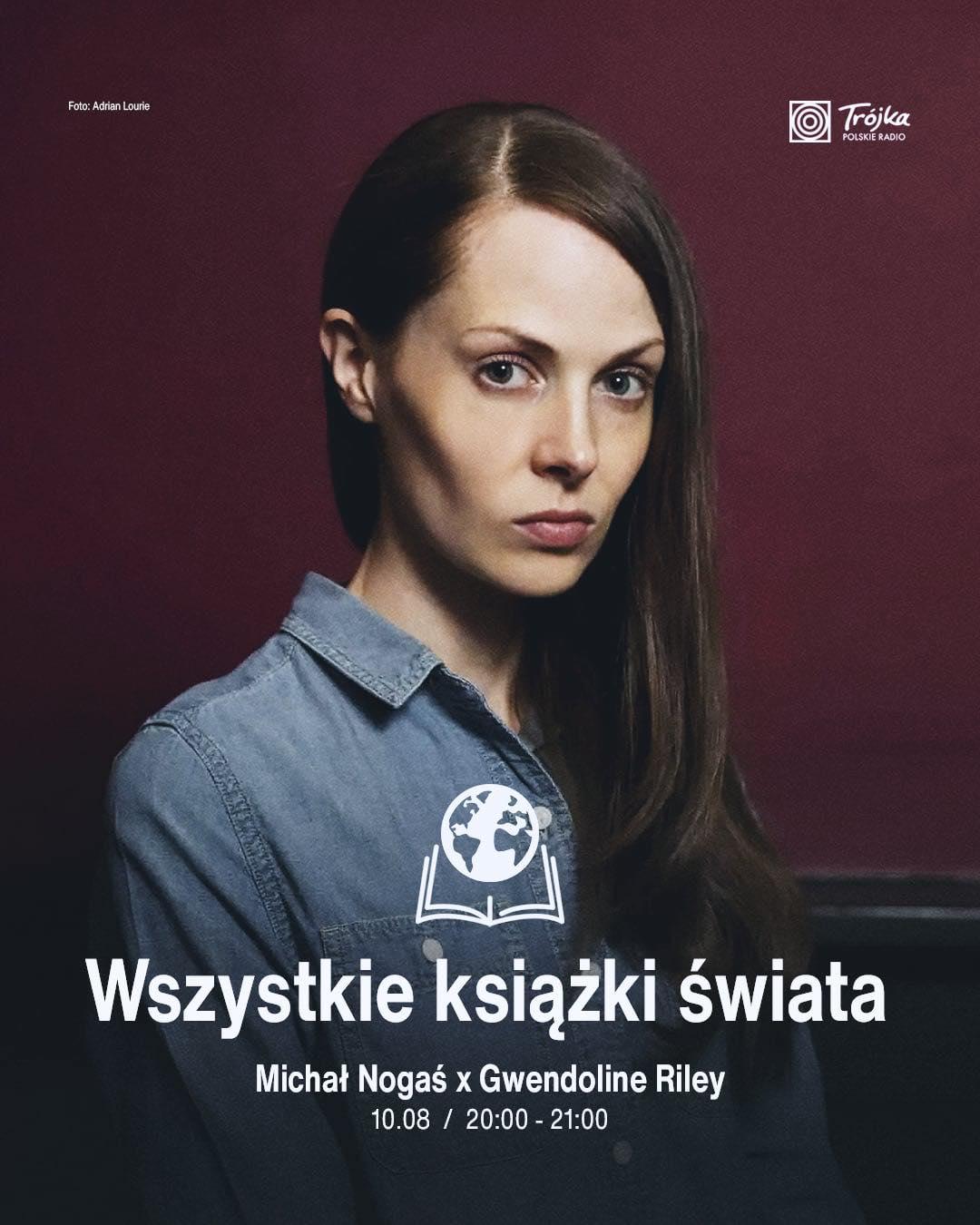 Toksyczne więzi, niewypowiedziane żale i brak porozumienia - rozmowa z brytyjską pisarką Gwendoline Riley
