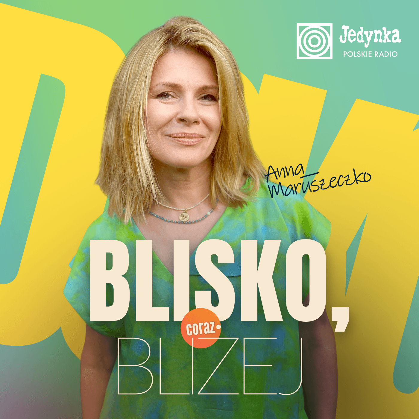 Blisko, coraz bliżej