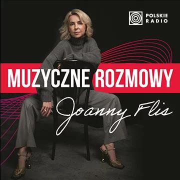 Muzyczne rozmowy Joanny Flis