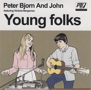 Peter Bjorn and John - "Young Folks"