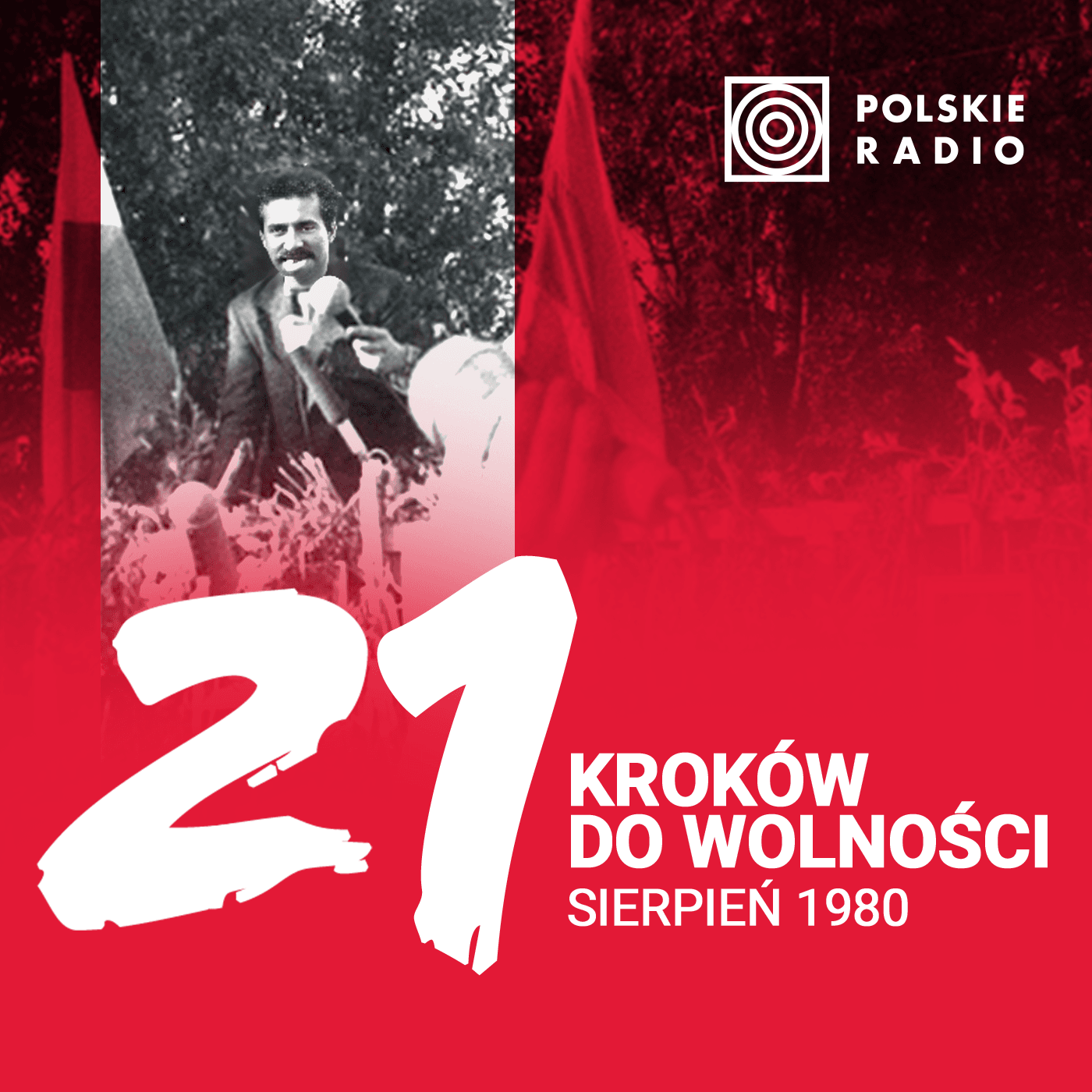 21 kroków do wolności. Sierpień 1980 