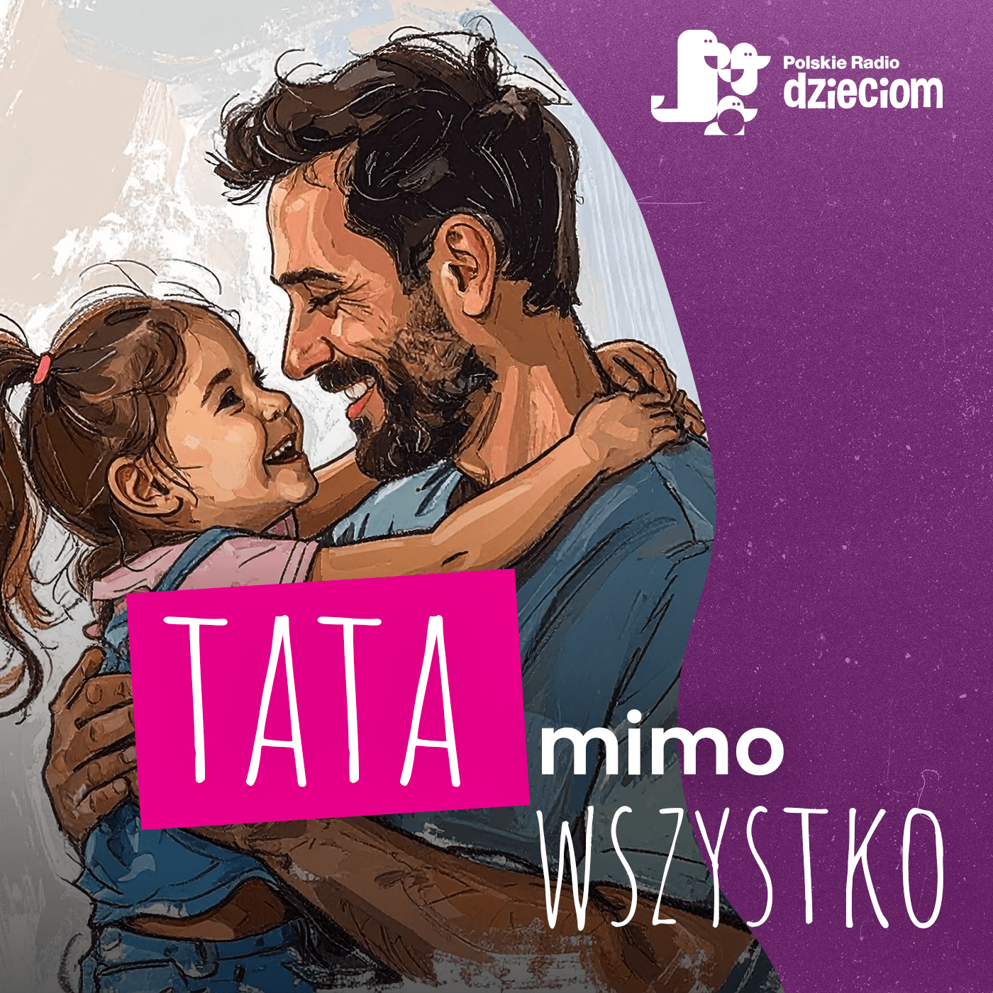 Tata mimo wszystko 