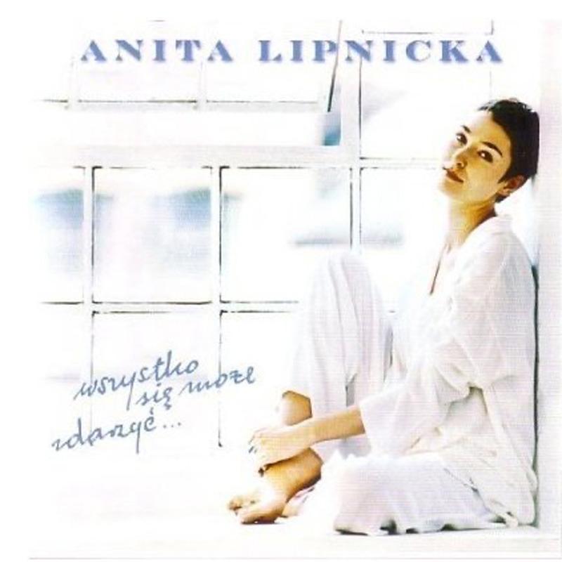 Anita Lipnicka - "Wszystko się może zdarzyć"