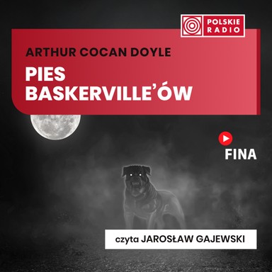 Pies Baskerville'ów - Arthur Conan Doyle