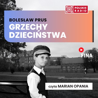 Grzechy dzieciństwa - Bolesław Prus