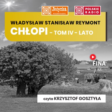 Chłopi tom IV: Lato - Władysław Stanisław Reymont
