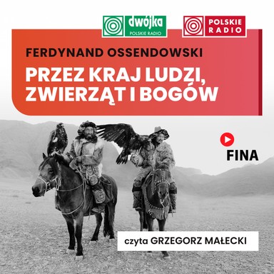 Przez kraj ludzi, zwierząt i bogów - Ferdynand Ossendowski