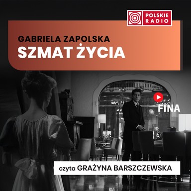 Szmat życia - Gabriela Zapolska