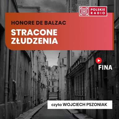 Stracone złudzenia - Honore de Balzac