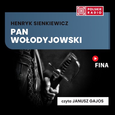 Pan Wołodyjowski - Henryk Sienkiewicz