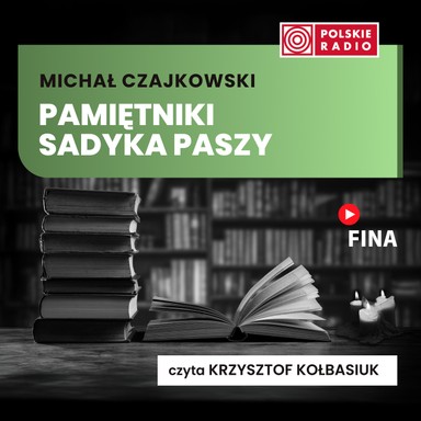 Pamiętniki Sadyka Paszy - Michał Czajkowski